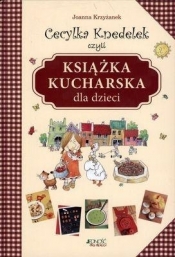 Cecylka Knedelek czyli książka kucharska dla dzieci