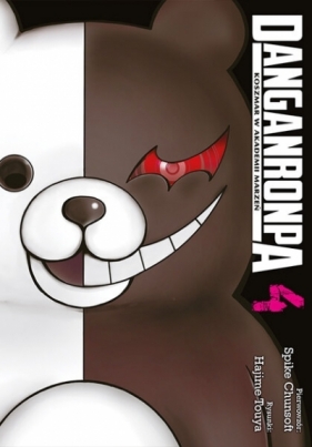Danganronpa. Koszmar w Akademii Marzeń #4 - Spike Chunsoft, Hajime Touya