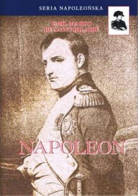 Napoleon - De Saint-Hilaire Emil Marco