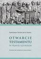Otwarcie testamentu w prawie rzymskim - Sławomir Patrycjusz Kursa
