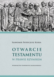 Otwarcie testamentu w prawie rzymskim - Kursa Sławomir Patrycjusz