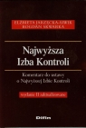 Najwyższa Izba Kontroli Komentarz do ustawy o Najwyższej Izbie Kontroli Jarzęcka-Siwik Elżbieta, Skwarka Bogdan