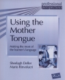 Using the mother tongue Deller Sheelagh, Rinvolucri Mario