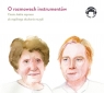 O rozmowach instrumentów Jadwiga Mackiewicz, Jacek Krakowski