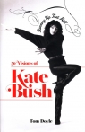 Running Up That Hill 50 Visions of Kate Bush Doyle Tom