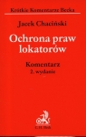 Ochrona praw lokatorów. Komentarz Chaciński Jacek