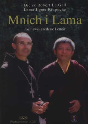 Mnich i lama - Le Gall Robert, RinpocheJigme, Lenoir Frederic