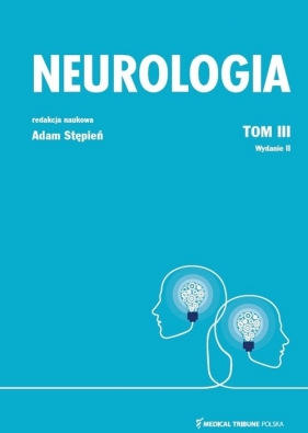 Neurologia Tom 3 - Stępień Adam