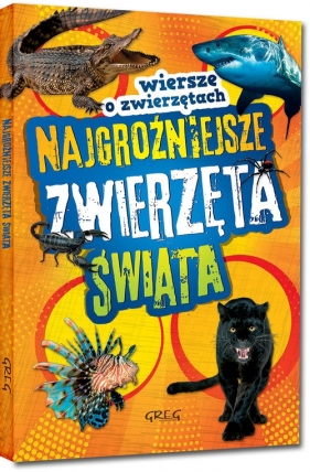 Najgroźniejsze zwierzęta świata Wiersze o zwierzętach - Wiesław Błach