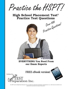 Practice the HSPT! - Complete Test Preparation Inc