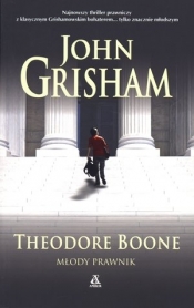Theodore Boone Młody prawnik - John Grisham