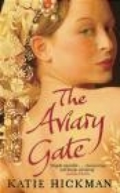 Aviary Gate - Katie Hickman
