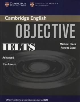 Objective IELTS Advanced Workbook - Capel Annette, Black Michael