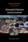 Giovanni Falcone Samotny bohater Maria Falcone, Francesa Barra