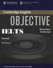 Objective IELTS Advanced Workbook - Annette Capel, Michael Black