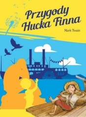 Przygody Hucka Finna - Mark Twain