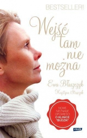 Wejść tam nie można - Błaszczyk Ewa, Strączek Krystyna<br />