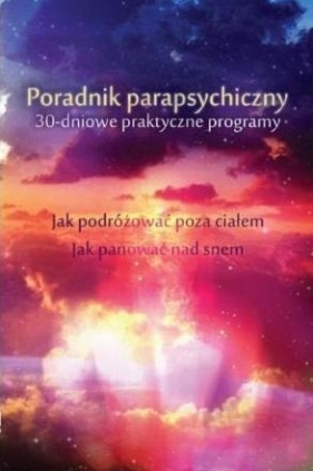 Poradnik parapsychiczny - Ketih Harary, Pamela Weintraub