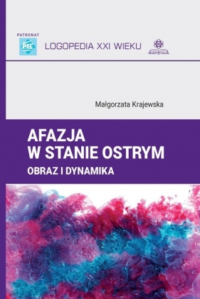 Afazja w stanie ostrym - Małgorzata Krajewska