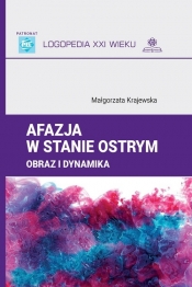 Afazja w stanie ostrym - Małgorzata Krajewska