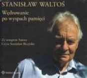 Wędrowanie po wyspach pamięci (Audiobook) - Stanisław Waltoś