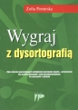 Wygraj z dysortografią - Zofia Pomirska