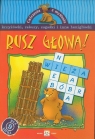 Rusz głową 9 lat Krzyżowki, rebusy, zagadki i inne łamigłówki