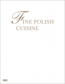 Fine Polish cuisine All the flavours of the year Łoziński Jan