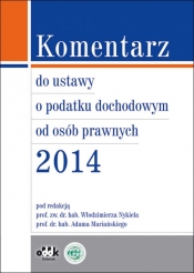 Komentarz do ustawy o podatku dochodowym od osób prawnych 2014 - <br />