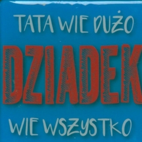 Magnes Tata wie dużo...dziadek wie wszystko MG-110
