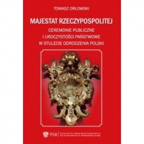 Majestat Rzeczypospolitej - Tomasz Orłowski