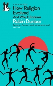 How Religion Evolved - Dunbar Robin