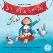 Sing & Play Every Day + CD - Łasocha Natalia