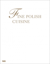 Fine Polish cuisine All the flavours of the year