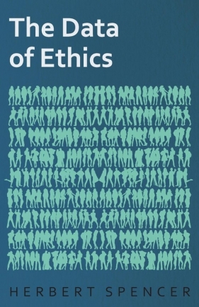 The Data of Ethics - Spencer Herbert