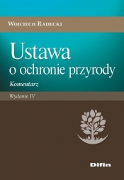 Ustawa o ochronie przyrody - Wojciech Radecki