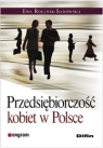 Przedsiębiorczość kobiet w Polsce Rollnik-Sadowska Ewa