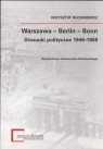 Warszawa Berlin Bonn Stosunki polityczne 1949 - 1958  Ruchniewicz Krzyszof