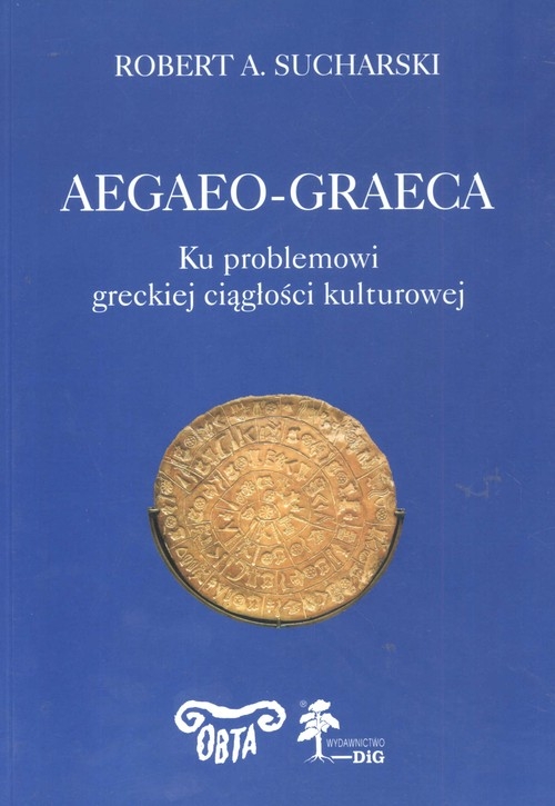 Aegaeo - graeca Ku problemowi greckiej ciągłości kulturowej