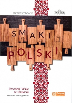 Smaki Polski - Stępowski Robert