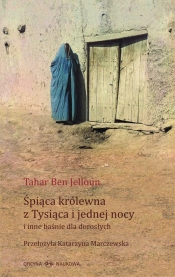 Śpiąca królewna z Tysiąca i jednej nocy i inne baśnie dla dorosłych - Ben Jelloun Tahar