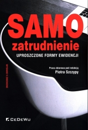 Samozatrudnienie. Uproszczone formy ewidencji - Opracowanie zbiorowe