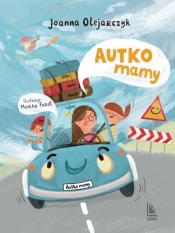 Autko mamy - Joanna Olejarczyk