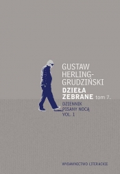 Dzieła zebrane Tom 7 Dziennik pisany nocą - Gustaw Herling-Grudziński