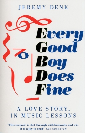 Every Good Boy Does Fine - Jeremy Denk