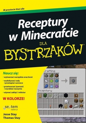 Receptury w Minecrafcie dla bystrzaków - Jesse Stay, Thomas Stay