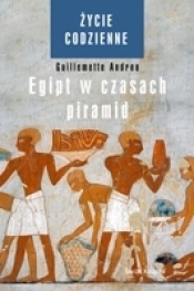 Życie codzienne Egipt w czasach piramid