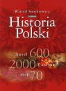 Historia Polski 600 haseł, 2000 ilustracji, 70 map Sienkiewicz Witold