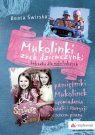 Mukolinki zuch dziewczynki. Pamiętniki Mukolinek