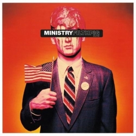 Filth Pig - Ministry
